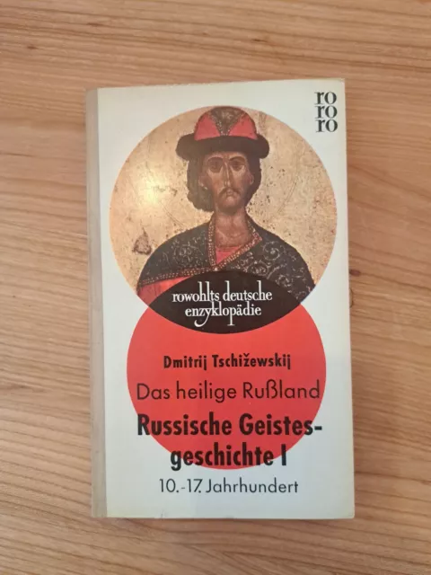 Dimitrij Tschizewskij Das heilige Russland Russische Geistesgeschichte I