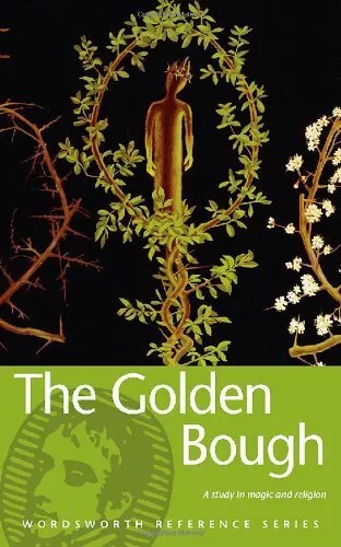 The Golden Bough: A Study in Magic and Reli... by Sir James George Fra Paperback