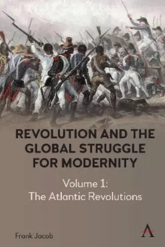 Frank Jacob Revolution and the Global Struggle for Modernity (Relié)