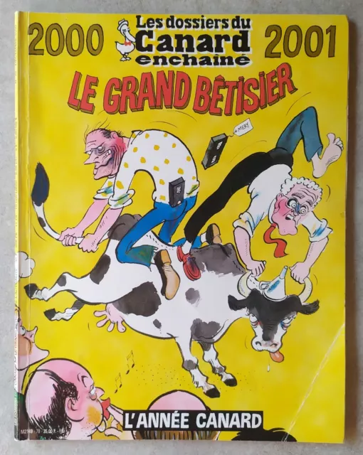 LE GRAND BÊTISIER 2000/2001 - Les dossiers du Canard enchaÎné.