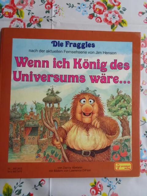 Wenn ich König des Universums wäre... Die Fraggles, Pestalozzi Verlag 1985
