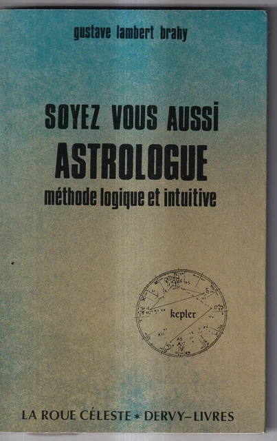G. L. Braby: Soyez Vous Aussi Astrologue. Dervy. 1986.