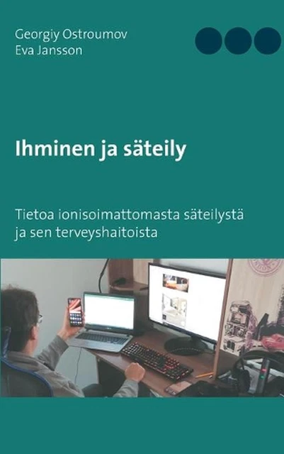 ihminen-ja-steily-tietoa-ionisoimattomasta-s-teilyst-ja-sen