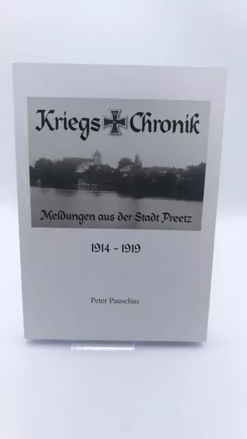 Pauselius Kriegs-Chronik Meldungen aus der Stadt Preetz 1914-1919