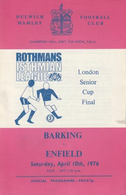 BARKING v ENFIELD 1975/76 LONDON SENIOR CUP FINAL (at DULWICH)