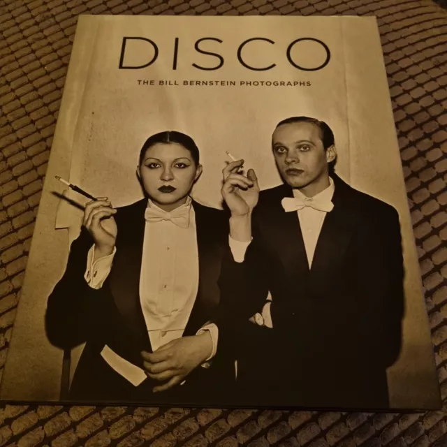 Disco: The Bill Bernstein Photographs, Hardback 70s Gay Rare