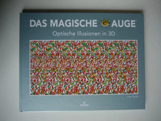 Das Magische Auge Optische Illusionen In 3d DAS MAGISCHE AUGE - Optische Illusionen in 3D EUR 7,79 - PicClick DE
