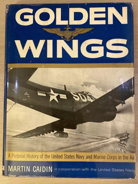 Golden Wings A Pictorial History Of The United States Navy And Marine Corps 1960