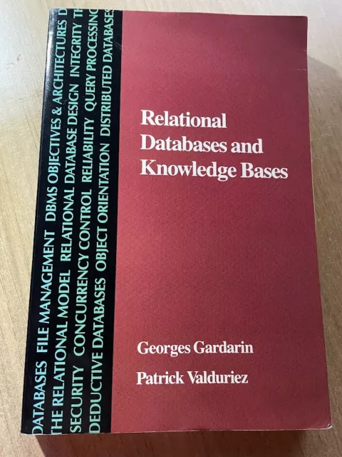 Relational Databases and Knowledge Bases, Valduriez Patrick - Gardarin Georges