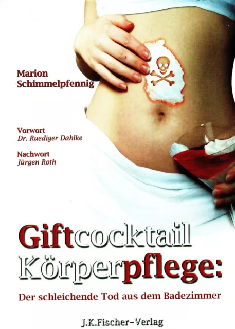 GIFTCOCKTAIL KÖRPERFLEGE - Marion Schimmelpfennig & Rüdiger Dahlke - BUCH