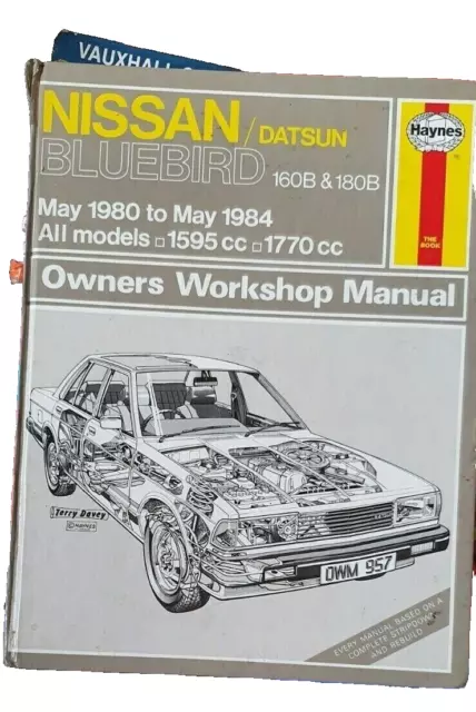 Nissan/Datsun Bluebird 1980 - 1984 Haynes Owners Workshop Manual