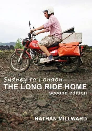 The Long Ride Home: Sydney to London by Millward, Nathan Book The Cheap Fast
