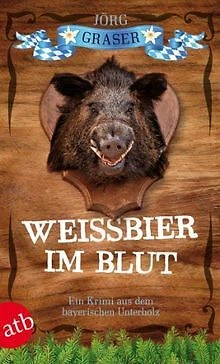 Weißbier im Blut: Ein Krimi aus dem bayerischen Unt... | Buch | Zustand sehr gut