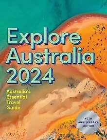 Hardie Grant Explore - Explore Australia 2024   40th Anniversary Editi - J245z