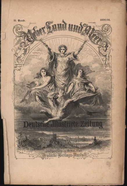 "Ueber Land und Meer - Deutsche Illustrirte Zeitung II. Band 1890/91,Heft 6-9; z