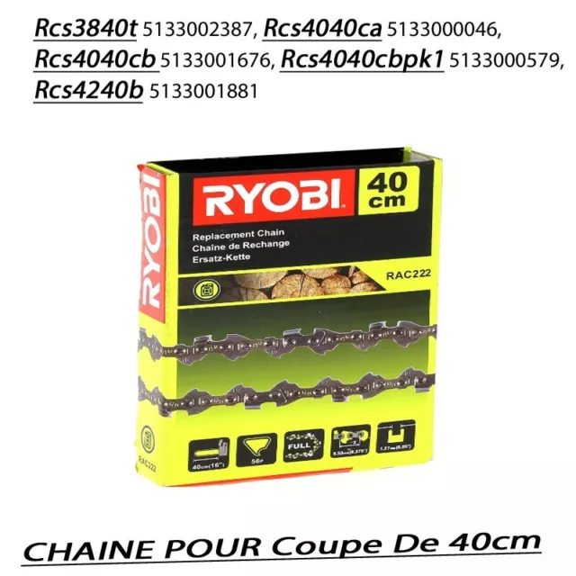 RYOBI chaine Tronçonneuse Rcs3840t  Rcs4040ca ,Rcs4040cb,Rcs4040cbpk1 , Rcs4240b