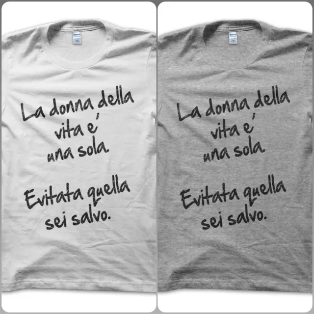 T-Shirt Maglietta Donna della Vita Spiritosa Aforisma Divertente Frase Fun Uomo