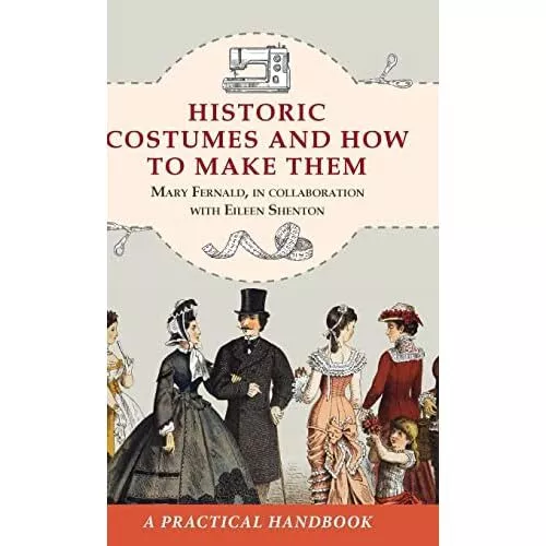 Historic Costumes and How to Make Them (Dover Fashion a - Paperback NEW Gill, El