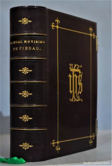 1884.- Manual Novísimo De Piedad. Devocionario Completo. Sagrado