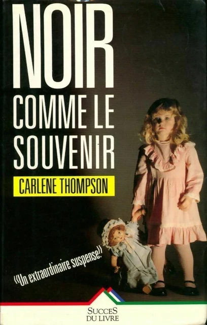3124739 - Noir comme le souvenir - Carlene Thompson