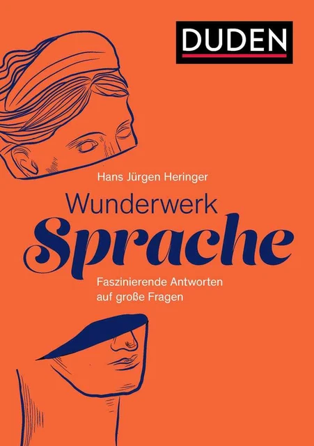 Wunderwerk Sprache. Faszinierende Antworten auf große Fragen. Hans Jürgen H ...