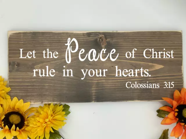 Let the Peace of Christ Rule in Hearts Bible Verse Scripture sign Rustic Western