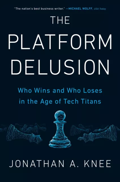 The Platform Delusion Jonathan A. Knee Buch Einband - fest (Hardcover) Englisch