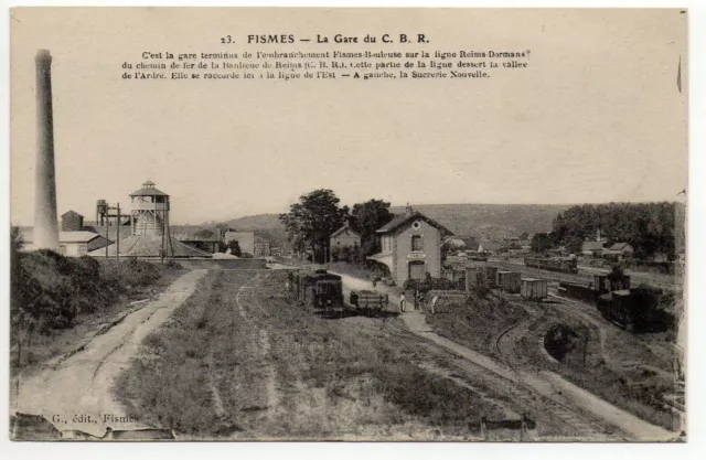 FISMES - Marne - CPA 51 - la gare - train - Gare du C.B.R. et la Sucrerie