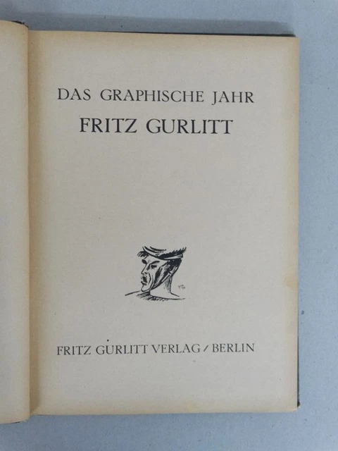 Das graphische Jahr - Fritz Gurlitt - Graphik Grafik Biographien Katalog - 1922 2
