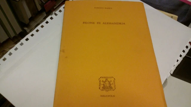 R. Radice, Filone di Alessandria, Bibliopolis, 10o21