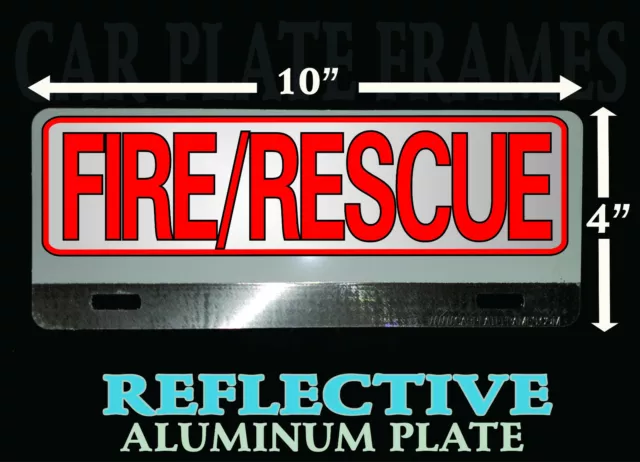 FIRE / RESCUE REFLECTIVE ALUMINUM METAL FIREFIGHTER License Plate Topper