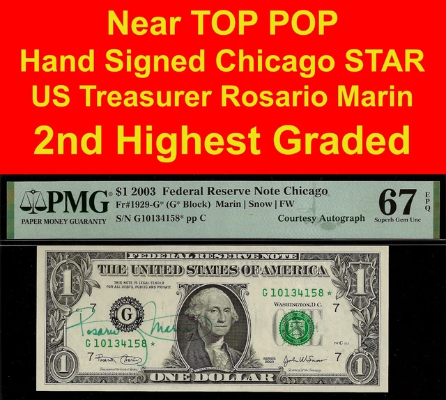 2003 $1 Federal Reserve Note Chicago PMG 67EPQ 2nd finest autographed star