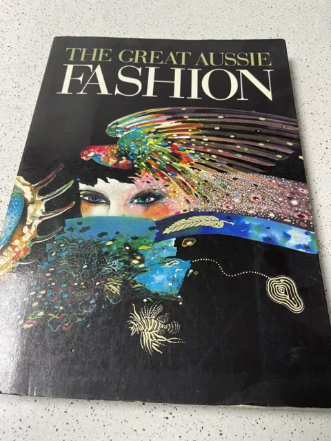 The Great Aussie Fashion Book by Elina Mackay 1984 Costume Design Photography