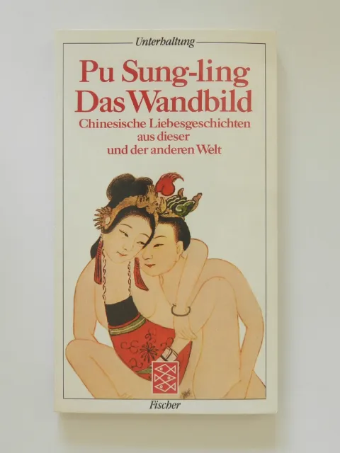 Pu Sung ling Das Wandbild Chinesische Liebesgeschichten Erotik erotisches Buch