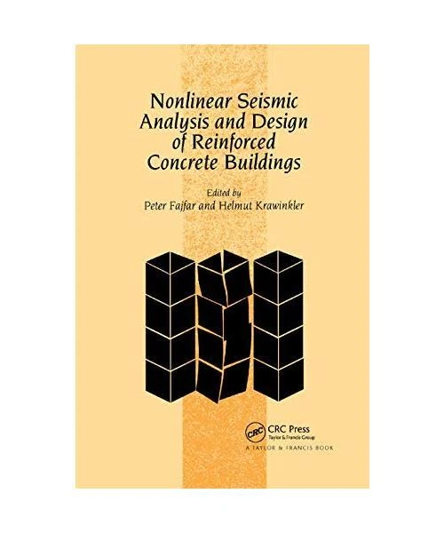 NONLINEAR SEISMIC ANALYSIS and Design of Reinforced Concrete Buildings ...