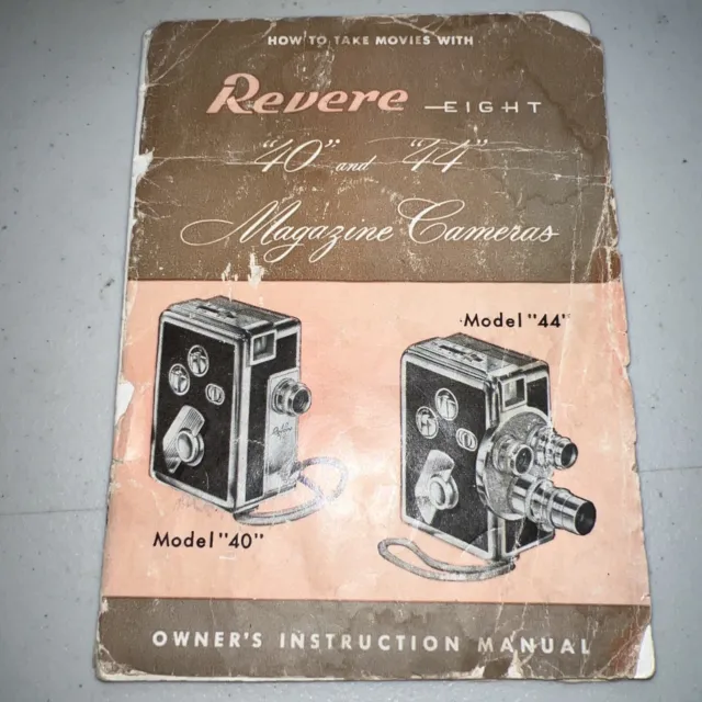 Revere Eight Model 40” and 44” Magazine Movie Camera How to take movies Manual 2
