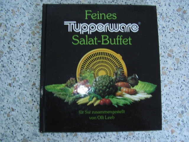 TUPPERWARE-BUCH &amp;FEINES SALAT-BUFFET&amp; EUR 1,00 - PicClick DE