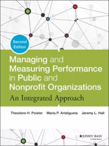 Theodore H. Poister Jeremy  Managing and Measuring Performance in Public (Relié)
