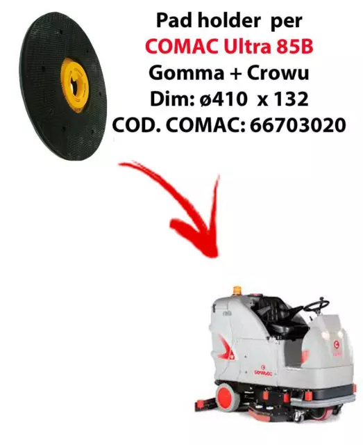 PAD HOLDER for scrubber dryer COMAC Ultra 85B. Code comac: 66703020
