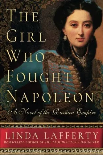 The Girl Who Fought Napoleon: A Nov..., Lafferty, Linda