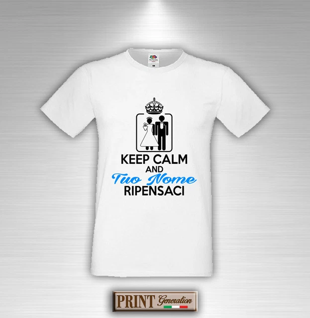 T-SHIRT ADDIO AL Celibato KEEP CALM RIPENSACI con NOME