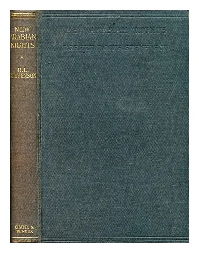 STEVENSON, ROBERT LOUIS (1850-1894) New Arabian nights / by Robert Louis Stevens
