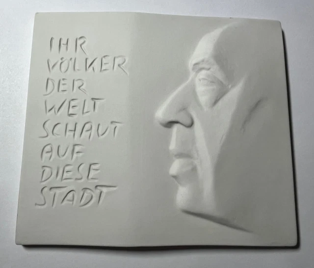 KPM BERLIN PORZELLAN - ERNST REUTER - Ihr Völker der Welt schaut auf