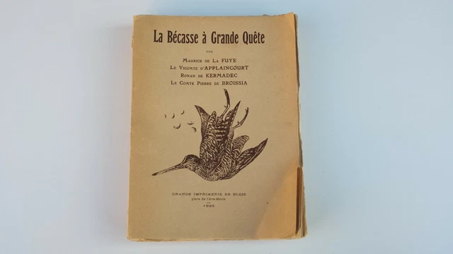 Livre Ancien Chasse "La Bécasse" 1925, édition Originale Illustrée, état Vintage