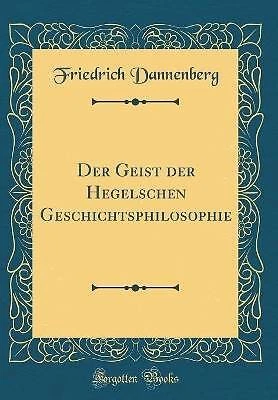 Der Geist der Hegelschen Geschichtsphilosophie Cla