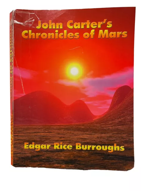 John Carter's Chronicles of Mars by Edgar Rice Burroughs (Paperback, 2007)