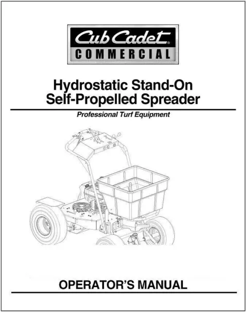 Hydrostatic Stand-On Self-Propelled Spreader Operator's Manual Fits Cub Cadet