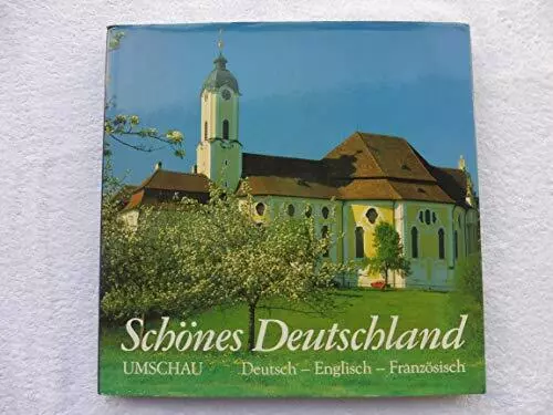 Sch?nes Deutschland. Texte in Deutsch, Englisch und Franz?sisch, Ulrich E. Huse,