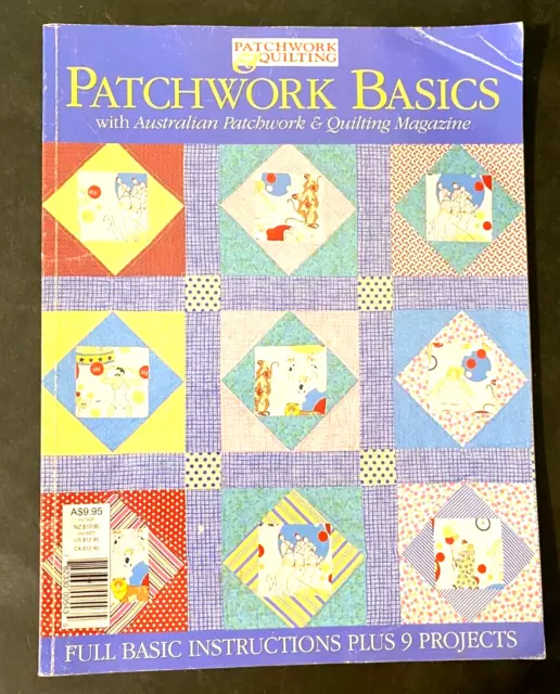 Patchwork Basics, Full Basic Instructions Plus 9 Projects - 187562550X