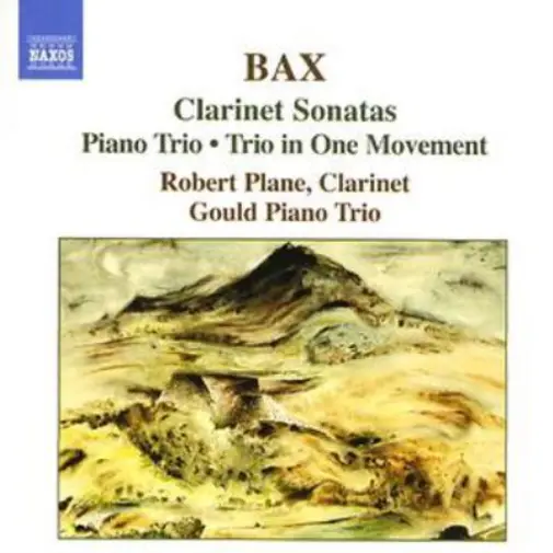 Arnold Bax Clarinet Sonatas, Piano Trio, Trio in One Movement (Plane) (CD) Album